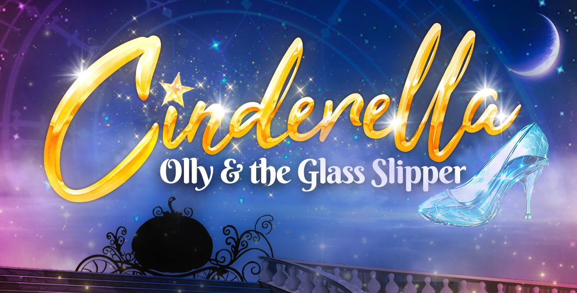 Cinderella - Olly And The Glass Slipper