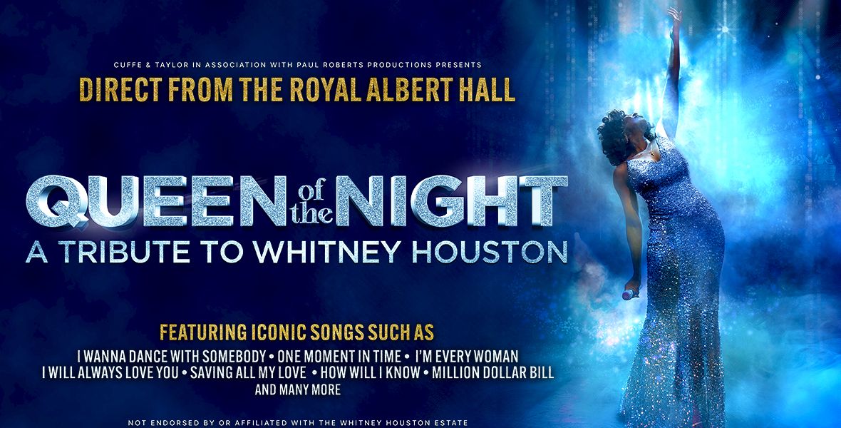 Queen of the Night - A Tribute To Whitney Houston