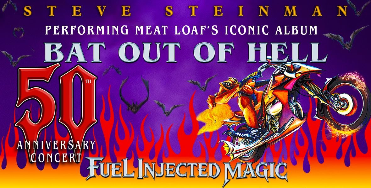 Steve Steinman’s Fuel Injected Magic! 50th Anniversary Concert