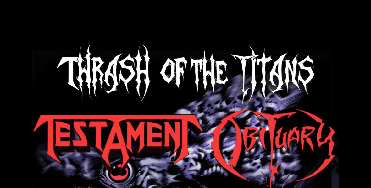 Testament & Obituary - Thrash Of The Titans Tour 