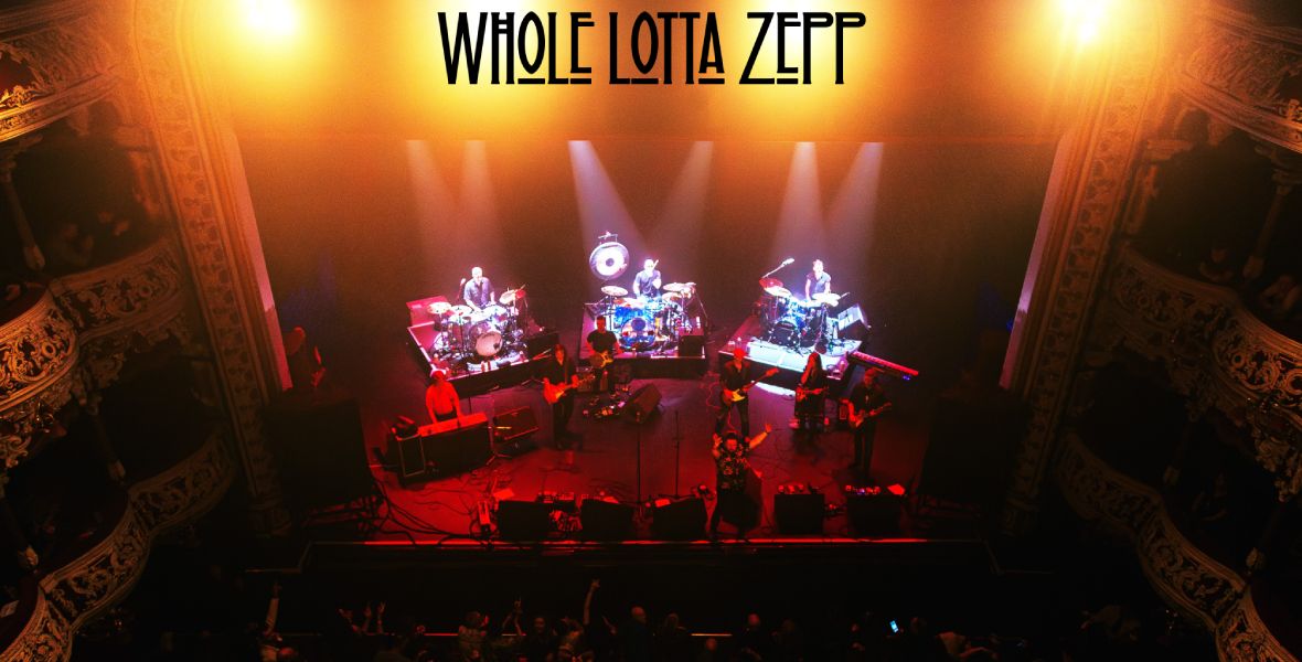  Whole Lotta Zepp
