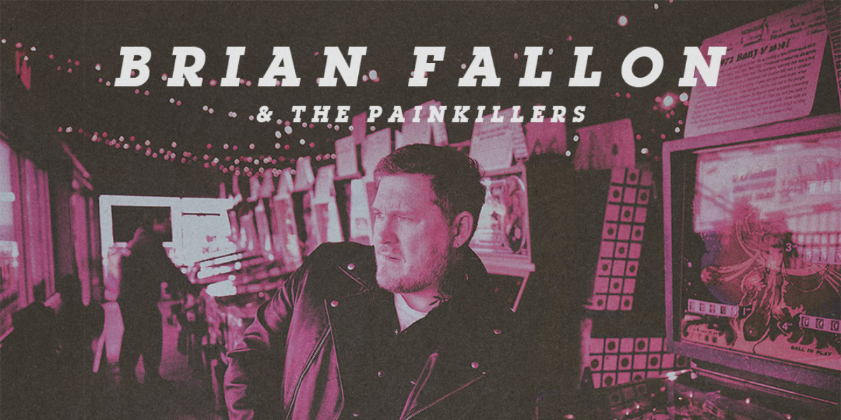 Brian Fallon & The Painkillers