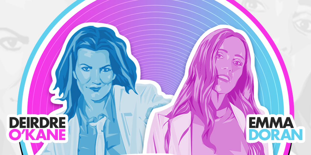 Keep It Tight - with Deirdre O’Kane & Emma Doran